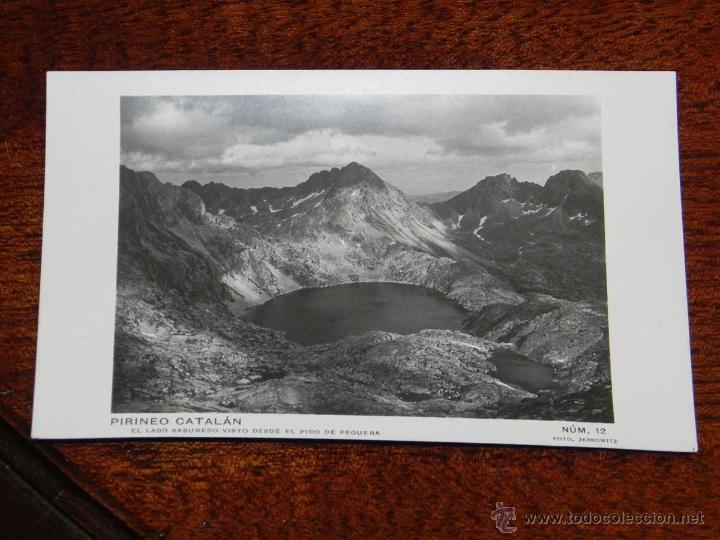 Postales: ANTIGUA POSTAL - PIRINEO CATALAN - EL LAGO SABUREDO VISTO DESDE EL PICO DE PEGUERA - ZERKOWITZ - 12