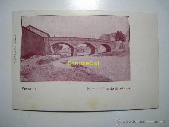 Postcards: VENDRELL: PUENTE DEL BARRIO DE FRANSA - POSTAL