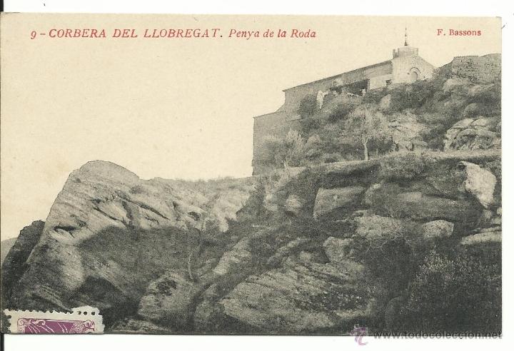 Postales: CORBERA DE LLOBREGAT N&ordm; 9 PENYA DE LA RODA / EDICION F. BASSONS / FRANQUEADA