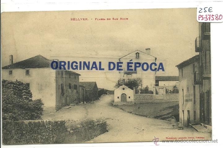 Postcards: (PS-37580)POSTAL DE BELLVER-PLASSA DE SAN ROCH
