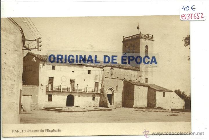 Postkarten: (PS-37652)POSTAL FOTOGRAFICA DE PARETS-PLASSA DE L&acute;ESGLESIA