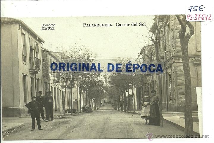 Postcards: (PS-37642)POSTAL FOTOGRAFICA DE PALAFRUGELL-CARRER DEL SOL