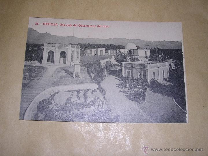 Postcards: 36 - TORTOSA . UNA VISTA DEL OBSERVATORIO DEL EBRO - 6016 - FOTOTIP. THOMAS 14X9 CM.