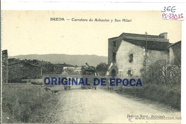 Postcards: (PS-38015)POSTAL DE BREDA-CARRETERA DE ARBUCIAS Y SAN HILARI