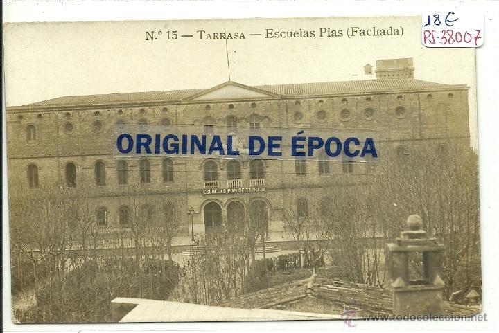 Postcards: (PS-38007)POSTAL FOTOGRAFICA DE TARRASA-ESCUELAS PIAS(FACHADA)