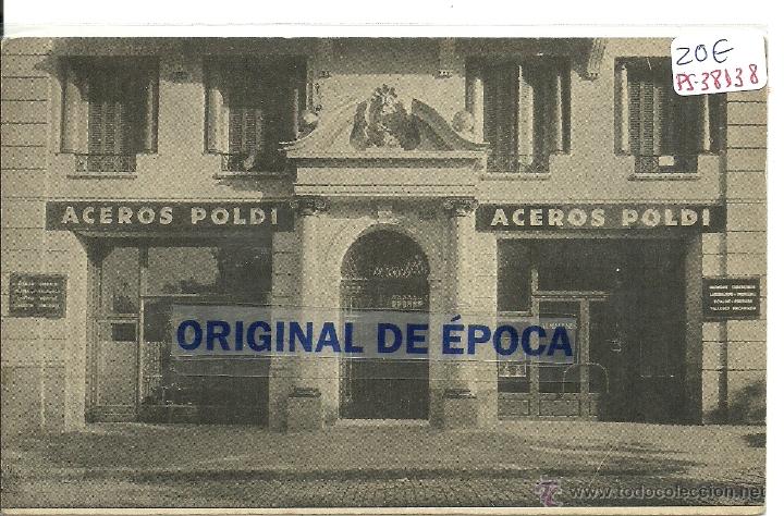 Postcards: (PS-38138)POSTAL DE BARCELONA-ACEROS POLDI,AVENIDA 14 DE ABRIL,N&ordm;329