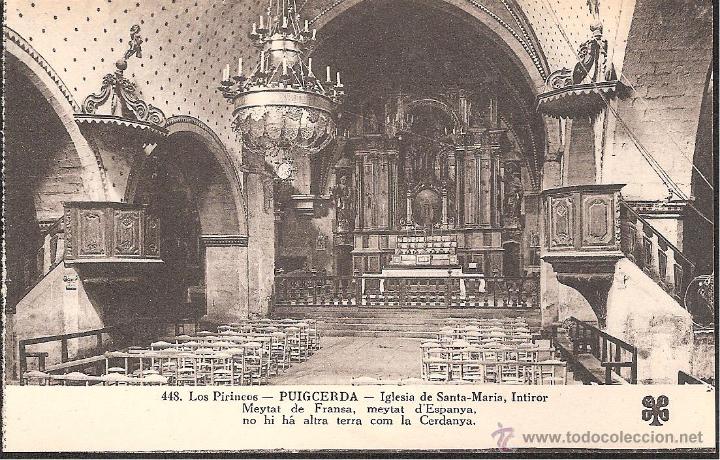 Postales: POSTAL PUIGCERDA INTERIOR DE IGLESIA DE SANTA MARIA LOS PIRINEOS NUM 448  -OCASI&Oacute;N-