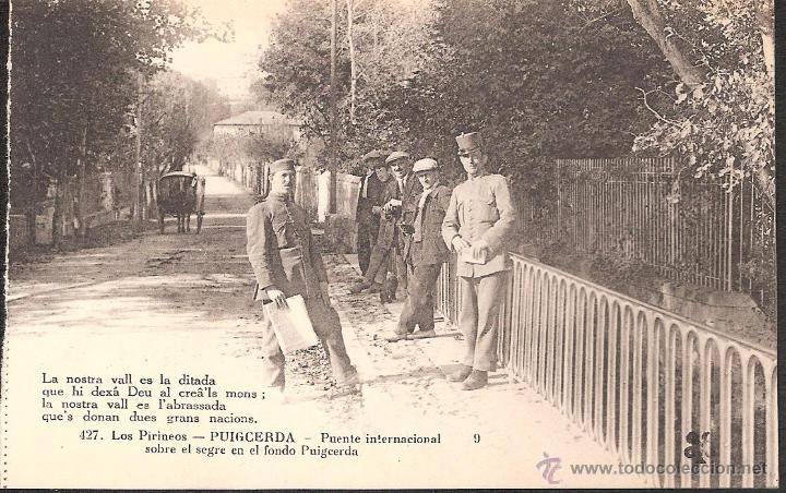 Postales: POSTAL PUIGCERDA PUENTE INTERNACIONAL LOS PIRINEOS NUM 427  --OCASION--