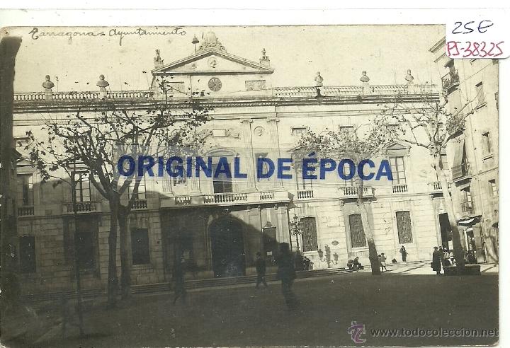 Postcards: (PS-38325)POSTAL FOTOGRAFICA DE TARRAGONA-AYUNTAMIENTO