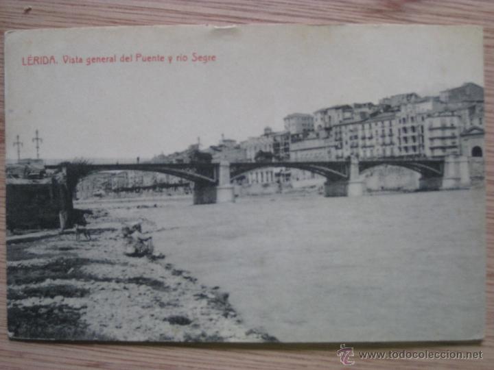 Postales: LERIDA - VISTA GENERAL DEL PUENTE Y RIO SEGRE