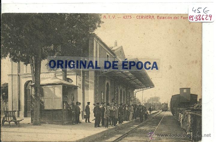 Postcards: (PS-38629)POSTAL DE CERVERA-ESTACION DEL FERROCARRIL