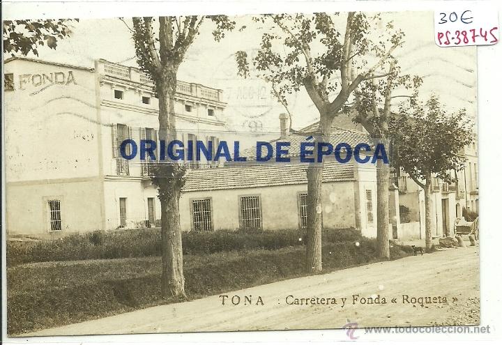 Postcards: (PS-38745)POSTAL FOTOGRAFICA DE TONA-CARRETERA Y FONDA ROQUETA