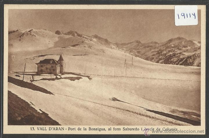 Postales: VALL D'ARAN - 13 - PORT DE LA BONAIGUA - SILVI GORDO - (19114)