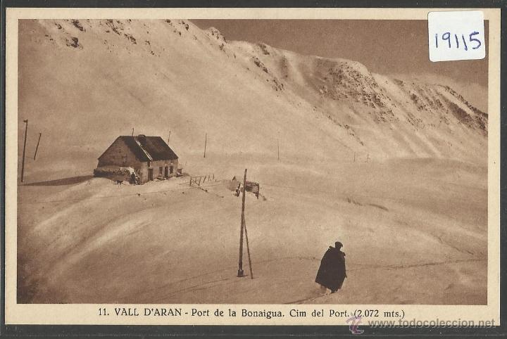Postales: VALL D'ARAN - 11- PORT DE LA BONAIGUA - SILVI GORDO - (19115)
