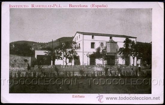 Postales: POSTAL BARCELONA INSTITUTO RAVETLLAT - PLA EDIFICIO . ca a&ntilde;o 1910. - Foto 1