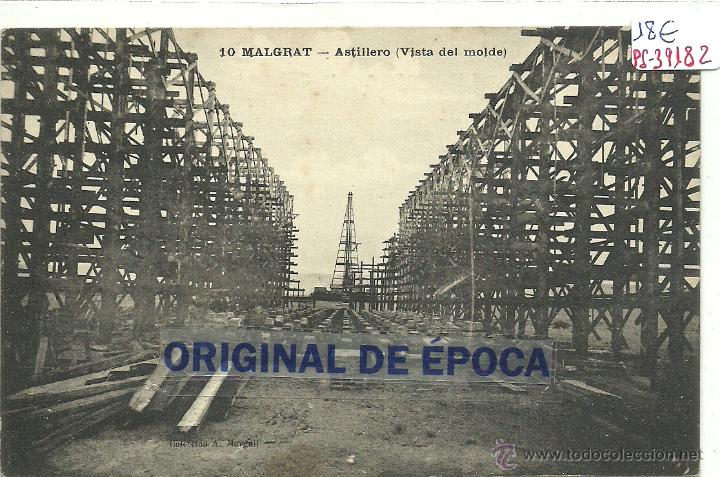 Postcards: (PS-39182)POSTAL DE MALGRAT-ASTILLERO(VISTA DEL MOLDE)