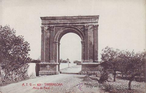 Postales: TARRAGONA: Arco de Bar&aacute;. - Foto 1