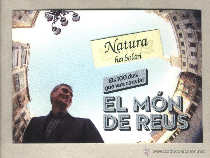 Postales: Postal Els 100 dies que van canviar el m&oacute;n de Reus. Josep Baiges i Gispert. Publicidad.