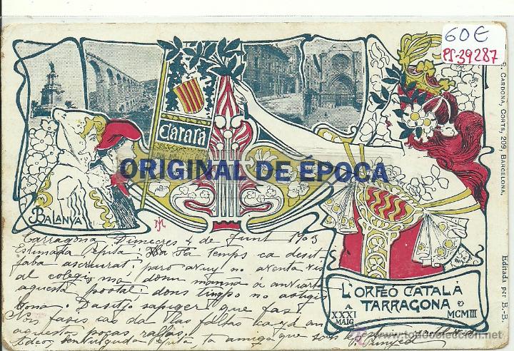 Postkarten: (PS-39287)POSTAL DE TARRAGONA-L&acute;ORFEO CATALA,31-MAIG-1903
