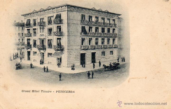 Postales: puigcerda. gran hotel tixaire