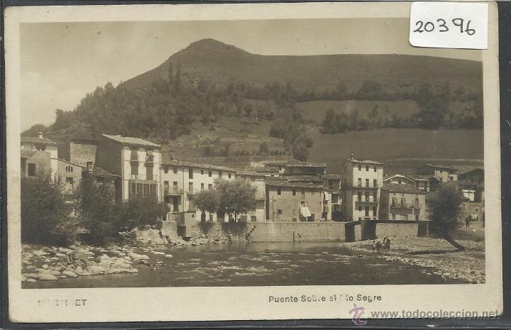 Postales: MARTINET - PUENTE SOBRE EL RIO SEGRE - (20396)