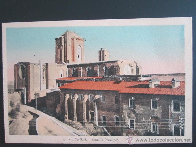 Postales: Postal Lleida. L&eacute;rida, Castillo principal. - Foto 1