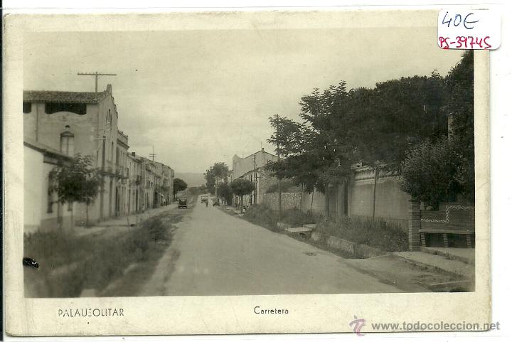 Postkarten: (PS-39745)POSTAL FOTOGRAFICA DE PALAUSOLITAR-CARRETERA