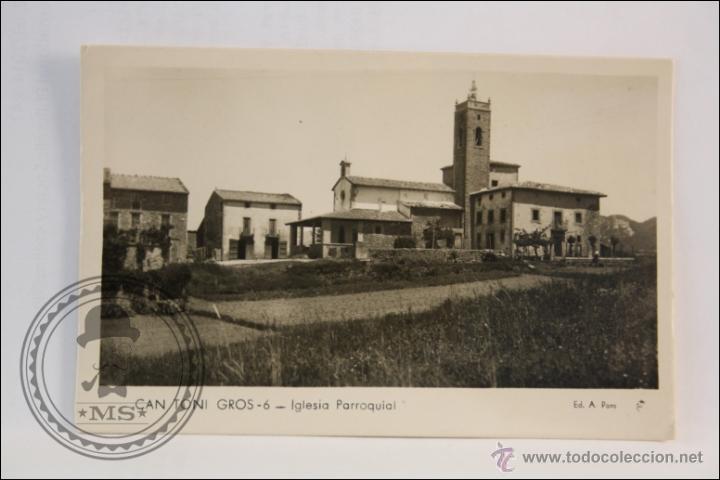 Postais: Antigua Postal Fotogr&aacute;fica - 6. Cantonigr&oacute;s. Iglesia Parroquial - Ed. A. Pons - Sin Circular