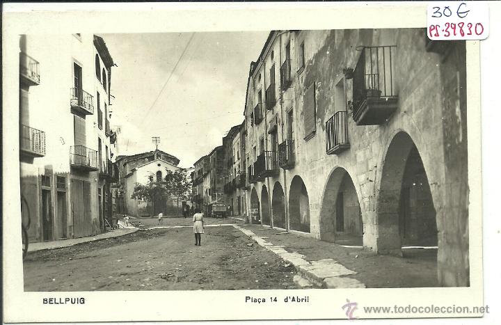 Postkarten: (PS-39830)POSTAL FOTOGRAFICA DE BELLPUIG-PLA&Ccedil;A 14 D&acute;ABRIL