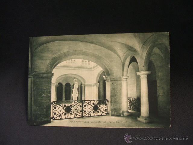 Cartoline: POSTAL - CASA CONSISTORIAL, PATIO CENTRAL - MATARO -