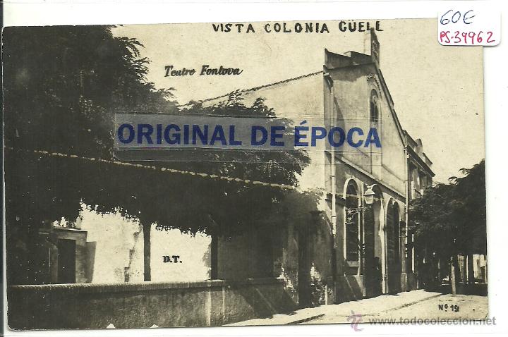 Postkarten: (PS-39962)POSTAL FOTOGRAFICA DE LA COLONIA G&Uuml;ELL-TEATRE FONTOVA