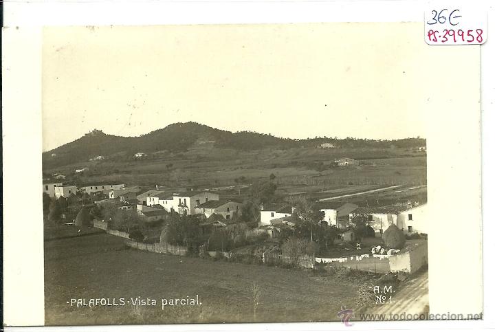 Postkarten: (PS-39958)POSTAL FOTOGRAFICA DE PALAFOLLS-VISTA PARCIAL