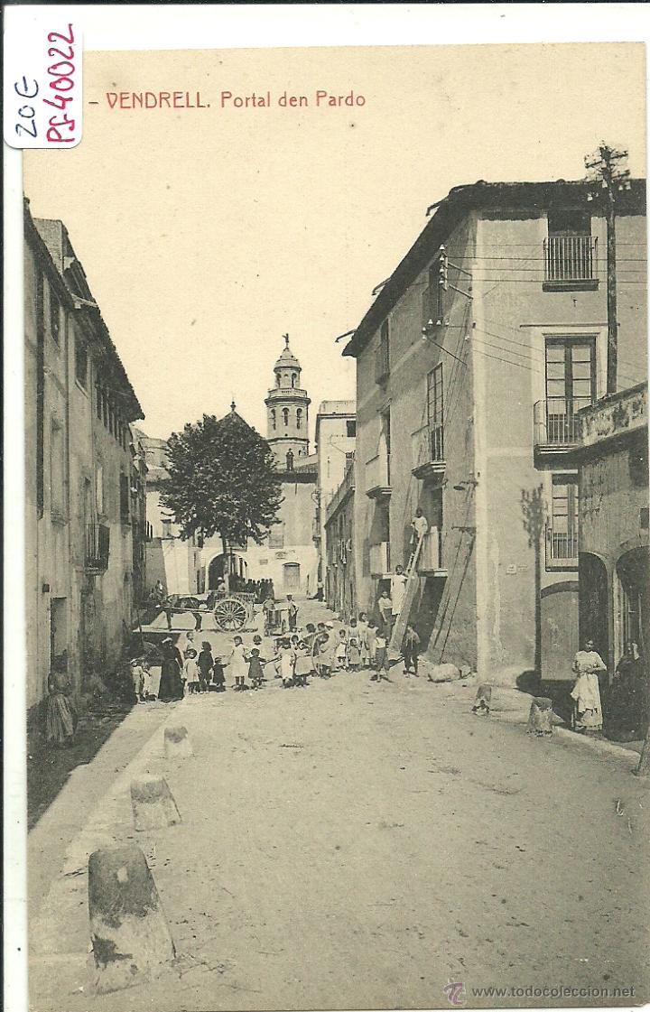 Postkarten: (PS-40022)POSTAL DE VENDRELL-PORTAL DEN PARDO