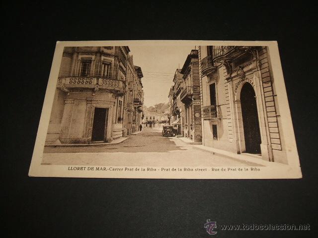 Postales: LLORET DE MAR GERONA CARRER PRAT DE LA RIBA - Foto 1