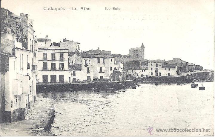 Postales: PS4525 CADAQU&Eacute;S LA RIBA. IBO SALA. SIN CIRCULAR - Foto 1