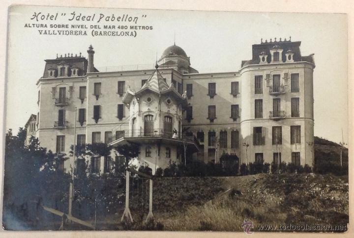 Postkarten: HOTEL 'IDEAL PABELLON'. ALTURA SOBRE EL NIVEL DEL MAR 480 m. VALLVIDRERA, BCN. POSTAL FOTOGRAFICA