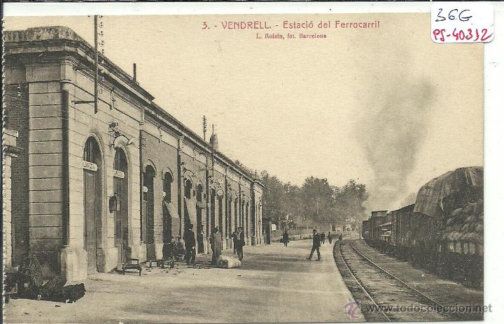 Postales: (PS-40312)POSTAL DE VENDRELL-ESTACIO DE FERROCARRIL - Foto 1