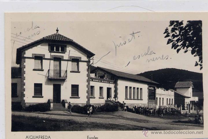 Postales: AIGUAFREDA (BARCELONA).- ESCOLES - Foto 1