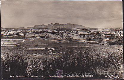 Postales: POSTAL SAN SADURNI DE NOYA PANORAMICA Y MONTSERRAT AL FONDO