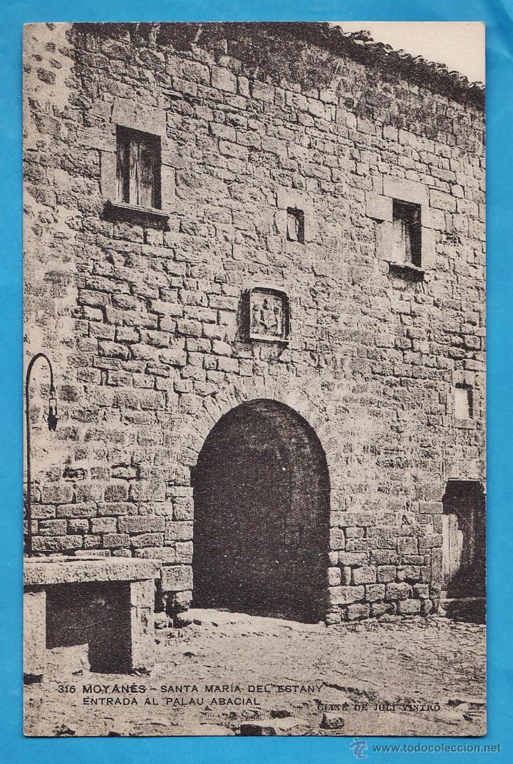 Postales: santa maria del estany moyanes -bcna -entrada palau abacial-n&ordm; 316 -nueva-a&ntilde;os 30