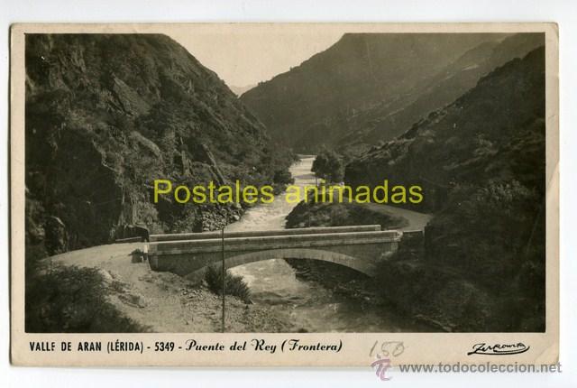 Cartoline: a01494 Valle De Aran - les - Puente Del Rey Frontera - Zerkowitz N&ordm;5349