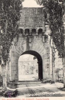 Postais: ANTIGUA POSTAL - MONASTERIO DE POBLET - PUERTA DORADA - N&ordm; 503 -ED.ALMIRALL-THOMAS - NUEVA -