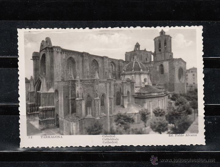 Postales: 12. TARRAGONA. CATEDRAL - Foto 1