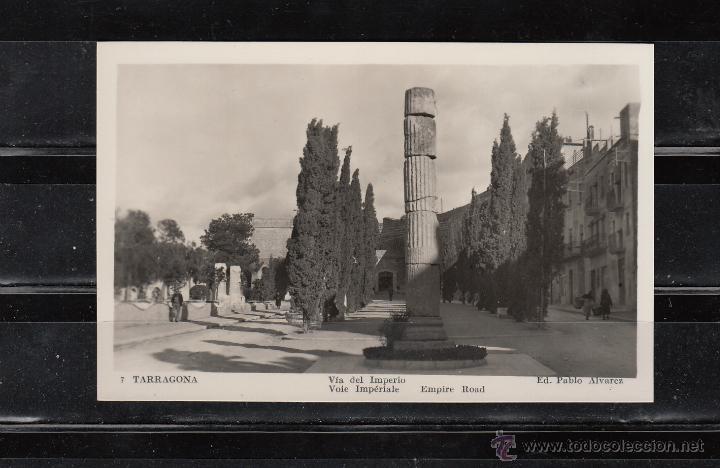 Postales: 7 TARRAGONA. V&Iacute;A DEL IMPERIO - Foto 1