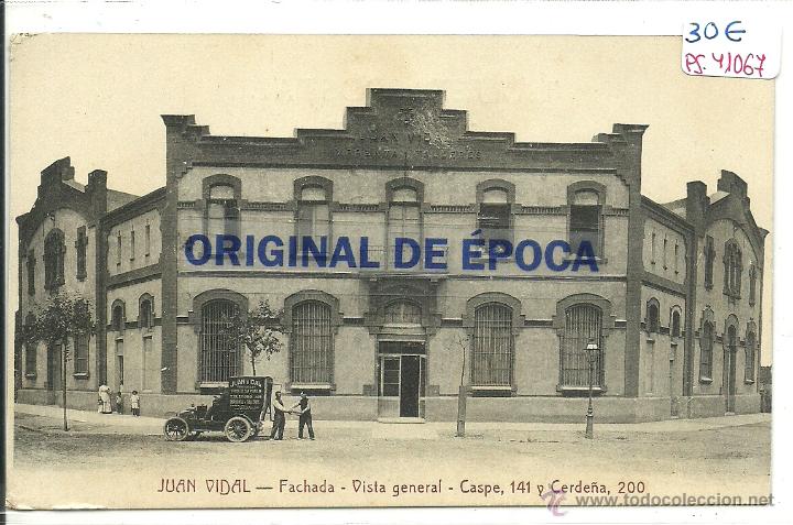 Postkarten: (PS-41067)POSTAL DE BARCELONA-JUAN VIDAL.FACHADA.VISTA GENERAL.CASPE,141 Y CERDE&Ntilde;A,200
