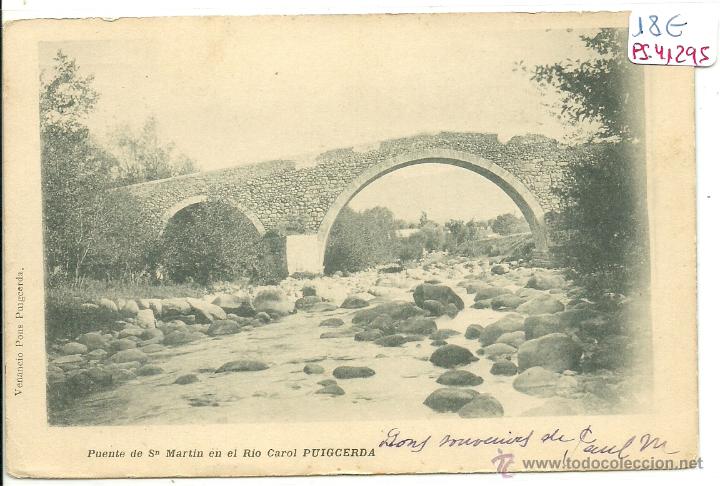 Postkarten: (PS-41295)POSTAL DE PUIGCERDA-PUENTE DE SAN MARTIN EN EL RIO CAROL