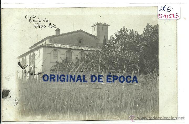 Postcards: (PS-41575)POSTAL FOTOGRAFICA DE VILATORTAS-MAS SOLA