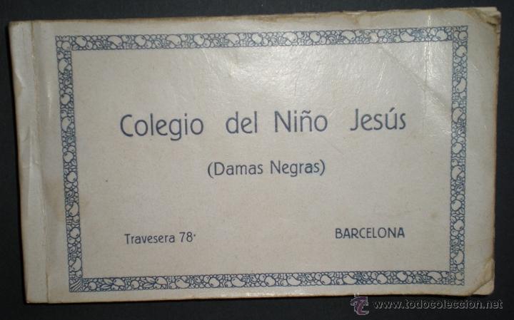 Postales: F55 - COLEGIO DEL NI&Ntilde;O JES&Uacute;S (DAMAS NEGRAS) BLOCK DE 18 ANTIGUAS POSTALES (FERGUI)