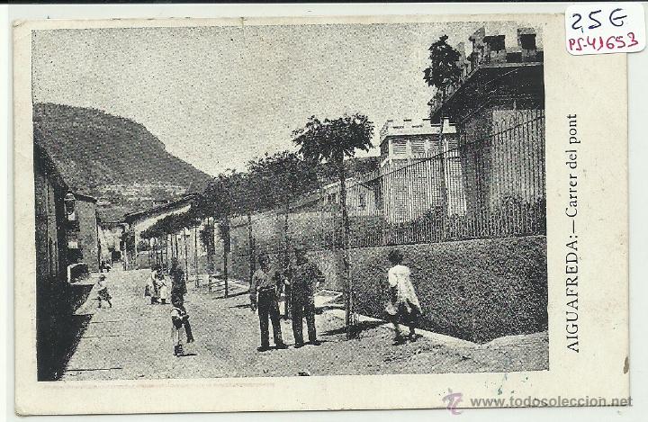 Postkarten: (PS-41653)POSTAL DE AIGUAFREDA-CARRER DEL PONT
