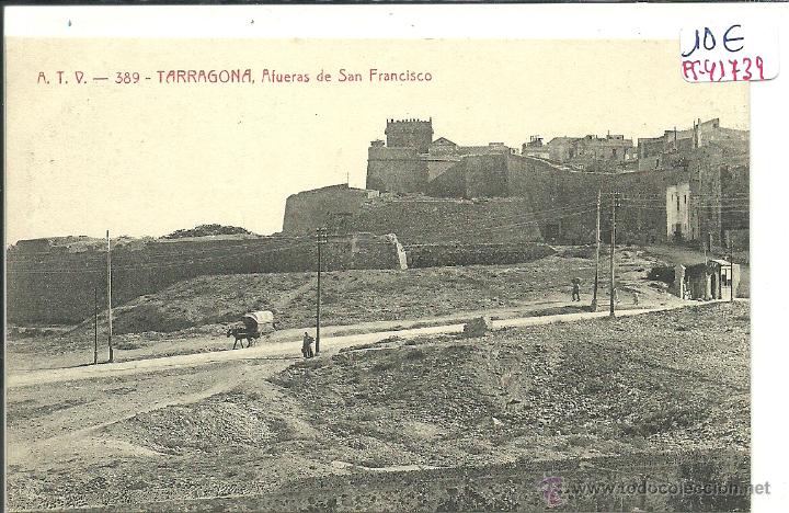 Postales: (PS-41739)POSTAL DE TARRAGONA-A.T.V.AFUERAS DE SAN FRANCISCO
